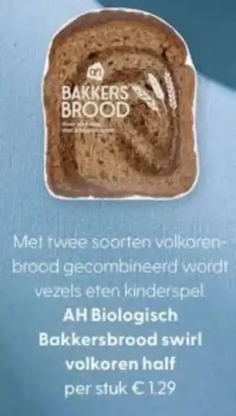 Albert Heijn AH Biologisch Bakkersbrood swirl volkoren half aanbieding