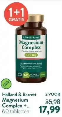 Holland & Barrett Magnesium Complex + Calcium, Selenium En Zink 400mg aanbieding