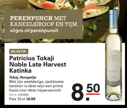 Sligro Patricius Tokaji Noble Late Harvest Katinka aanbieding
