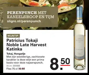Sligro Patricius Tokaji Noble Late Harvest Katinka aanbieding