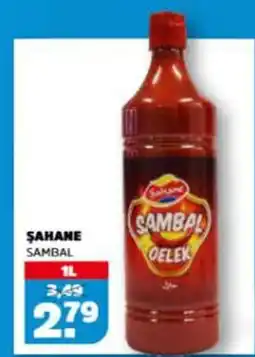 Sahan Supermarkten Şahane Sambal aanbieding