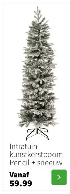 Intratuin Intratuin kunstkerstboom Pencil + sneeuw aanbieding
