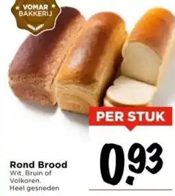Vomar Voordeelmarkt Rond Brood aanbieding