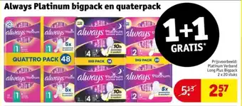 Kruidvat Always platinum bigpack en quaterpack aanbieding