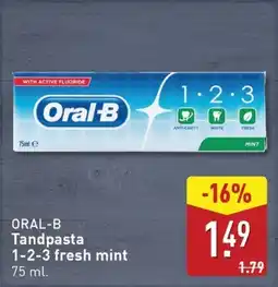 ALDI Oral-B Tandpasta 1-2-3 fresh mint aanbieding