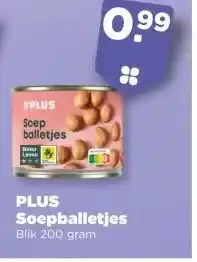 PLUS PLUS Soepballetjes aanbieding
