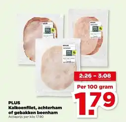 PLUS PLUS Kalkoenfilet, achterham of gebakken beenham aanbieding