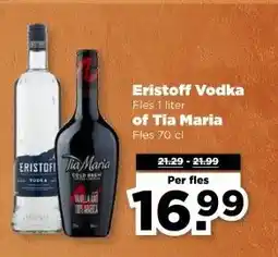 PLUS Eristoff Vodka , of Tia Maria aanbieding