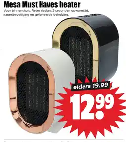 Dirk Mesa must haves heater aanbieding