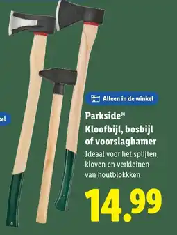 Lidl Parkside Kloofbijl bosbijl of voorslaghamer aanbieding