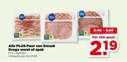 PLUS Alle PLUS Puur van Smaak Droge worst of spek aanbieding
