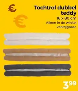 Trekpleister Tochtrol dubbel teddy aanbieding
