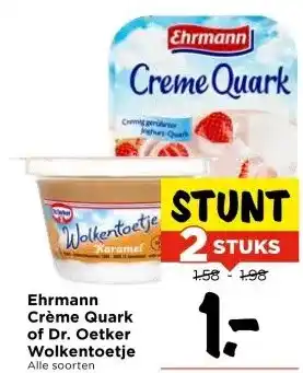 Vomar Voordeelmarkt Ehrmann Crème Quark of Dr. Oetker Wolkentoetje aanbieding