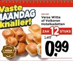 Vomar Voordeelmarkt Verse Witte of Volkoren Hotelkadetten aanbieding