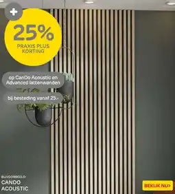 Praxis Op CanDo Acoustic en Advanced lattenwanden aanbieding