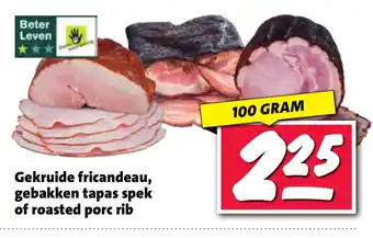Nettorama Gekruide fricandeau, gebakken tapas spek of roasted porc rib aanbieding