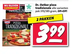 Nettorama Dr. Oetker pizza tradizionale alle varianten pak 370/385 gram, OP=OP! aanbieding