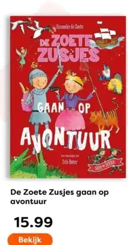 The Read Shop De Zoete Zusjes gaan op avontuur aanbieding