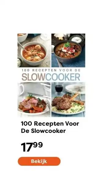 The Read Shop 100 Recepten Voor De Slowcooker aanbieding