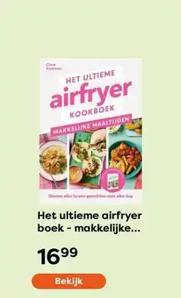 The Read Shop Het ultieme airfryer boek - makkelijke maaltijden aanbieding