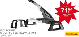 Praxis Wolfcraft Vinyl- en laminaatsnijder VLC aanbieding