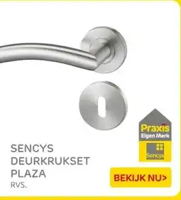 Praxis SENCYS DEURKRUKSET PLAZA aanbieding