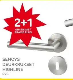 Praxis SENCYS DEURKRUKSET HIGHLINE aanbieding