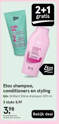 Etos Etos shampoo, conditioners en styling aanbieding