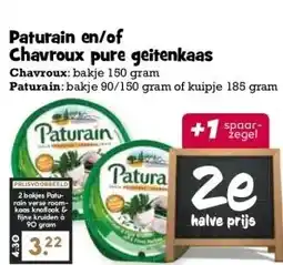 Boon`s Markt Paturain en/of Chavroux pure geitenkaas aanbieding