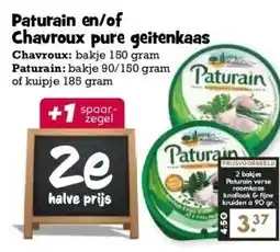 Boon`s Markt Paturain en/of Chavroux pure geitenkaas aanbieding