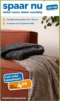 Trekpleister spaar nu lekker warm, lekker voordelig aanbieding