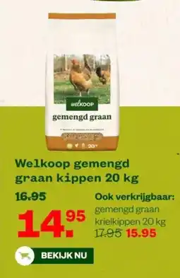 Welkoop Welkoop gemengd graan kippen aanbieding