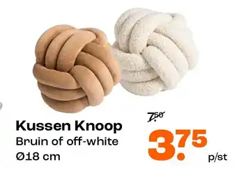 Kwantum Kussen Knoop aanbieding