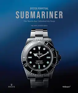 Amazon Oyster Perpetual Submariner: the Watch That Unlocked the Deep aanbieding