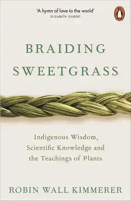 Amazon Braiding Sweetgrass: Indigenous Wisdom, Scientific Knowledge and the Teachings of Plants aanbieding