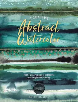 Amazon Creative Abstract Watercolor: The Beginner's Guide to Expressive and Imaginative Painting aanbieding