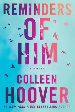 Amazon Reminders of Him: A Novel aanbieding