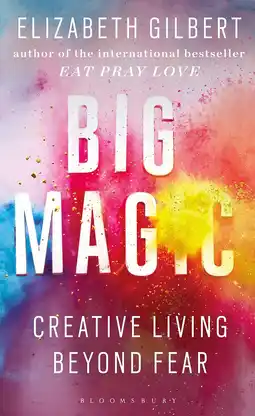 Amazon Big Magic: How to Live a Creative Life, and Let Go of Your Fear aanbieding