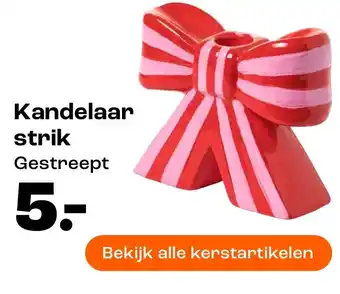 Kwantum Kandelaar strik aanbieding