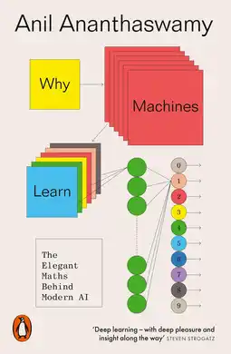 Amazon Why Machines Learn: The Elegant Maths Behind Modern AI aanbieding