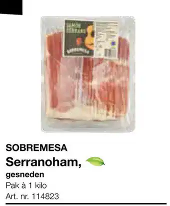 Bidfood Sobremesa Serranoham aanbieding