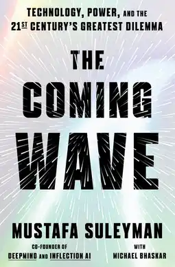 Amazon The Coming Wave: Technology, Power, and the Twenty-first Century's Greatest Dilemma aanbieding