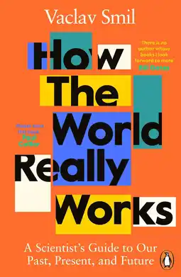 Amazon How the World Really Works: A Scientist's Guide to Our Past, Present and Future aanbieding