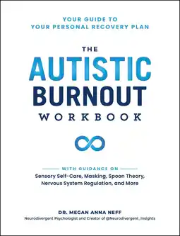 Amazon The Autistic Burnout Workbook: Your Guide to Your Personal Recovery Plan aanbieding