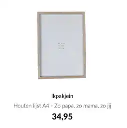 Babypark Ikpakjein Houten lijst A4 - Zo papa, zo mama, zo jij aanbieding