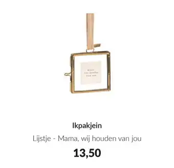 Babypark Ikpakjein Lijstje Mama, wij houden van jou aanbieding