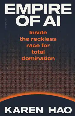 Amazon Empire of AI: Inside the reckless race for total domination aanbieding