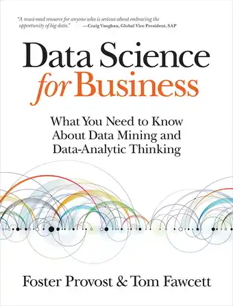 Amazon Data Science for Business: What You Need to Know About Data Mining and Data-Analytic Thinking aanbieding
