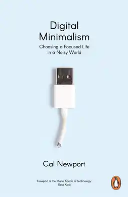 Amazon Digital Minimalism: Choosing a Focused Life in a Noisy World aanbieding