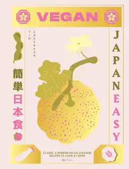 Amazon Vegan JapanEasy: Classic & Modern Vegan Japanese Recipes to Cook at Home aanbieding